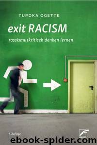 exit RACISM (German Edition) by Ogette Tupoka