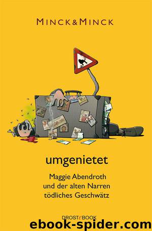 umgenietet: Maggie Abendroth und der alten Narren tödliches Geschwätz (German Edition) by Minck