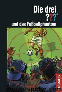 und das Fußballphantom by Marco Sonnleitner