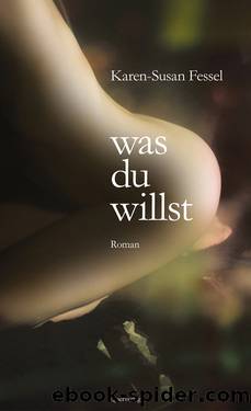 was du willst by Karen-Susan Fessel