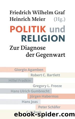 [Politik und Religion 01] â¢ Zur Diagnose der Gegenwart by Graf Friedrich Wilhelm & Meier Heinrich (Hg.)