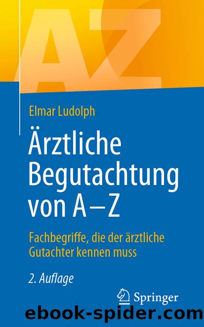 Ãrztliche Begutachtung von A â Z by Elmar Ludolph