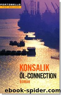 Ãl-Connection by Heinz G. Konsalik