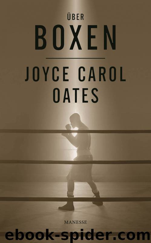 Über Boxen by Oates Joyce Carol
