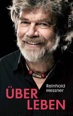 Über Leben (German Edition) by Reinhold Messner