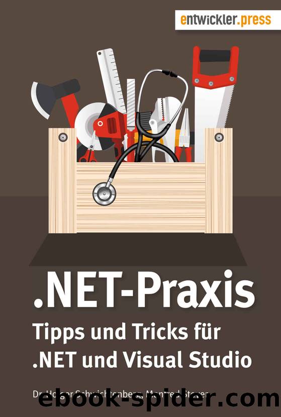 .NET-Praxis. Tipps und Tricks fÃ¼r .NET und Visual Studio (German Edition) by Dr. Holger Schwichtenberg & Manfred Steyer
