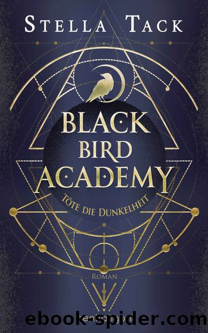 001 - Black Bird Academy - TÃ¶te die Dunkelheit by Stella Tack