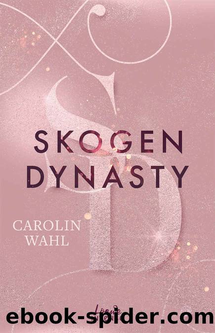 001 - Skogen Dynasty by Carolin Wahl