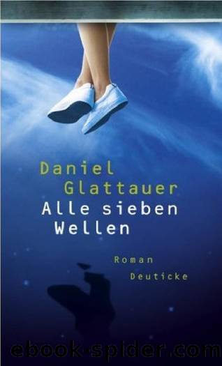 02 - Alle sieben Wellen by Glattauer Daniel