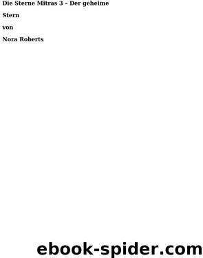 03 - Der geheime Stern by Nora Roberts