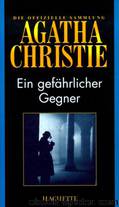 08 - Ein gefährlicher Gegner by Agatha Christie