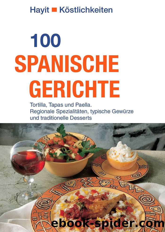 100 spanische Gerichte by Ute Theuer