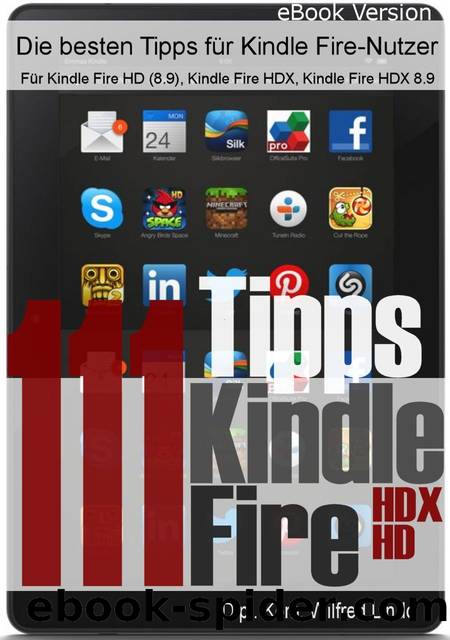 111 Tipps zum Kindle Fire (HDHDX) by Wilfred Lindo