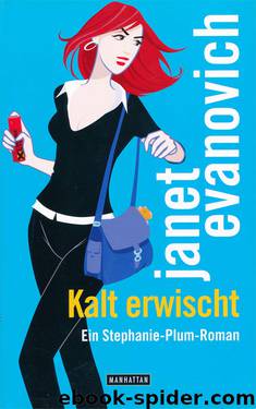 12 Stephanie Plum: Kalt erwischt (Twelve Sharp) by Evanovich Janet