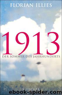 1913_Der Sommer des Jahrhunderts by Florian Illies