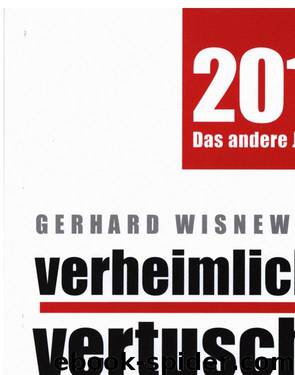2019 - Das andere Jahrbuch - verheimlicht - vertuscht - vergessen - Was 2018 nicht in der Zeitung stand by Wisnewski Gerhard