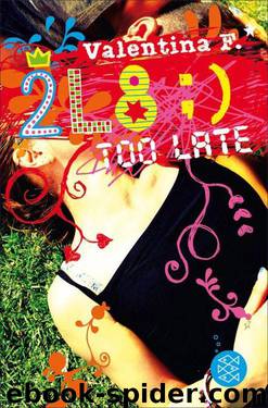 2L8 – Too late (German Edition) by Valentina F