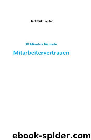 30 Minuten - Mitarbeitervertrauen by Hartmut Laufer