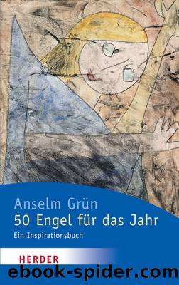 50 Engel für das Jahr (HERDER spektrum) (German Edition) by Grün Anselm