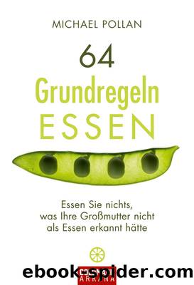 64 Grundregeln ESSEN by Pollan Michael