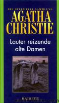 69 - Lauter reizende alte Damen by Agatha Christie