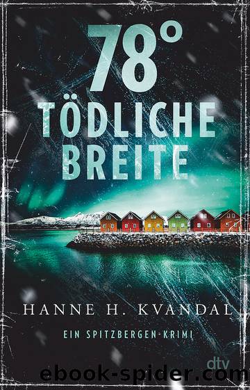 78Â° tÃ¶dliche Breite by Hanne H. Kvandal