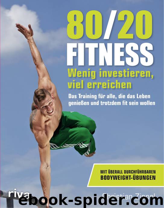 80 20 Fitness wenig investieren, viel erreichen by Zippel Christian