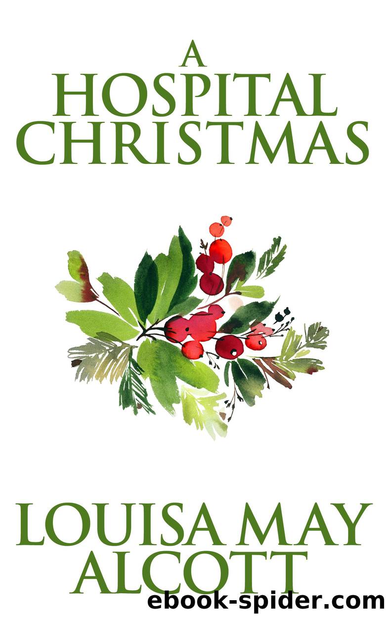 A Hospital Christmas by Louisa May Alcott