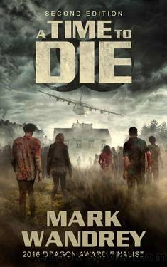 A Time To Die by Mark Wandrey