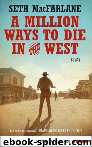 A million ways to die in the West by MacFarlane Seth