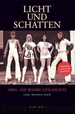 ABBA: Licht und Schatten (German Edition) by Carl Magnus Palm