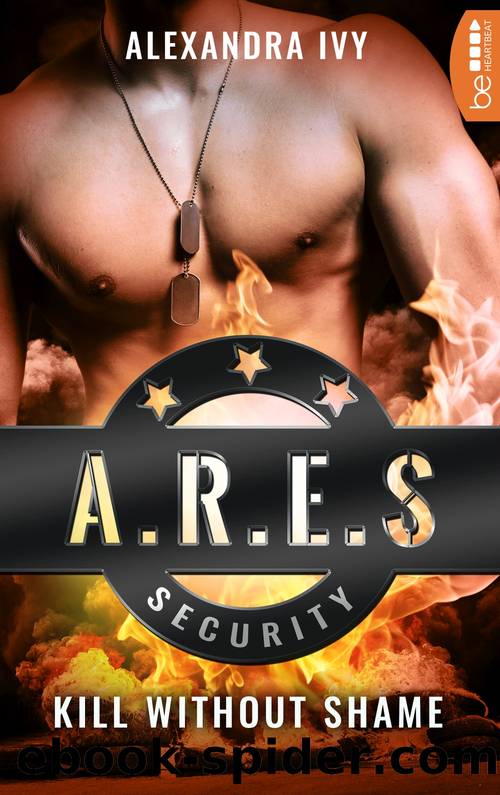 ARES Security--Kill without Shame by Alexandra Ivy