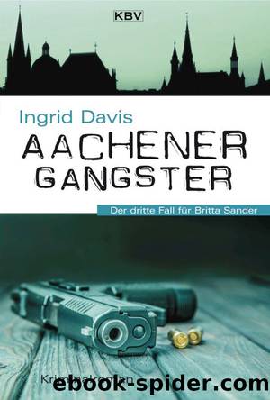 Aachener Gangster by Ingrid Davis