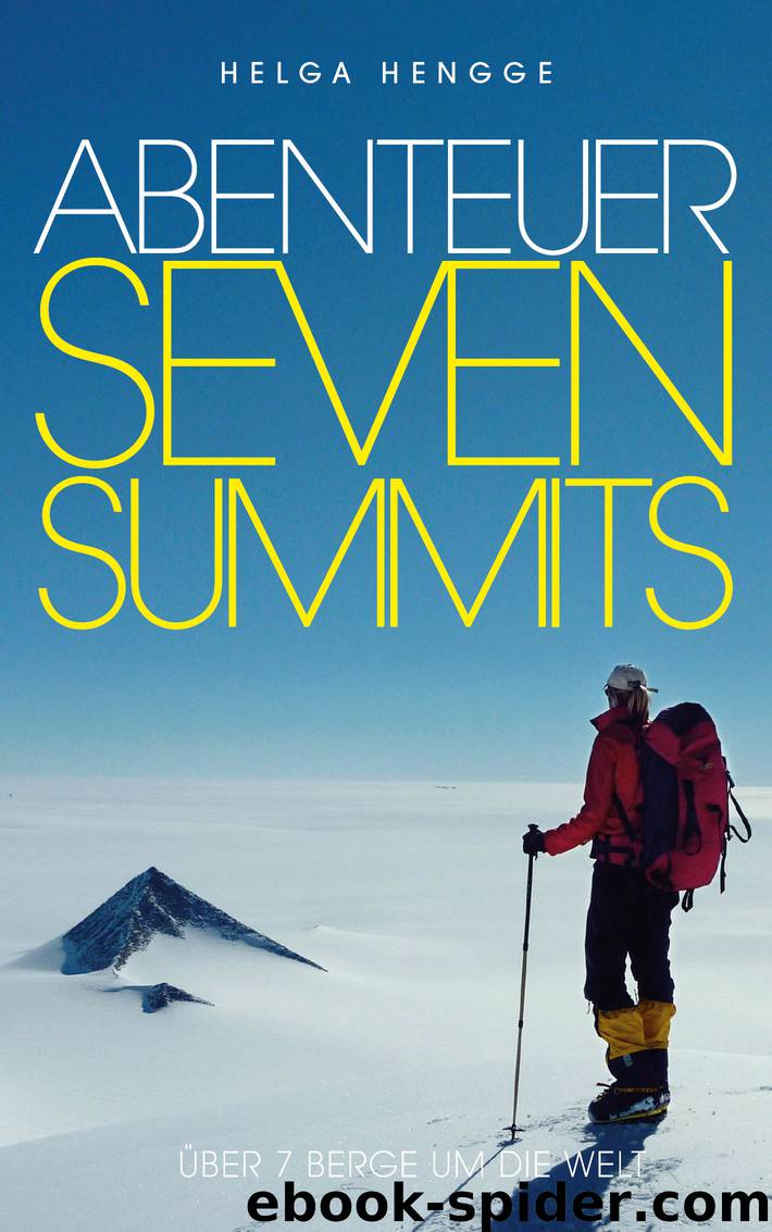 Abenteuer Seven Summits by Helga Hengge