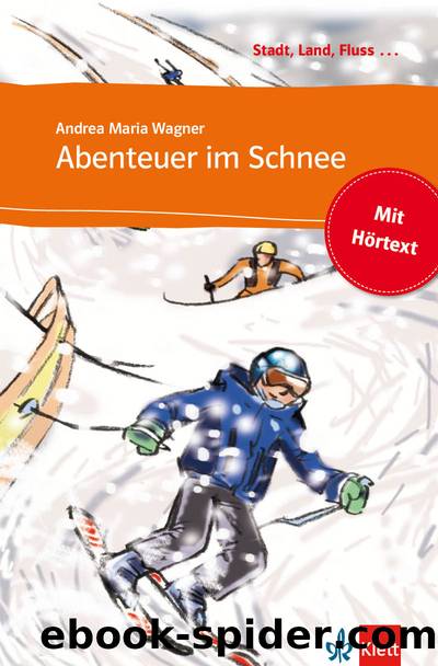 Abenteuer im Schnee by Andrea Maria Wagner