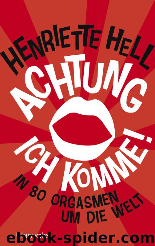 Achtung, ich komme! by Hell Henriette