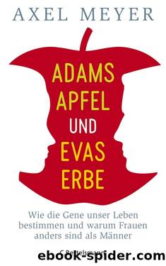 Adams Apfel und Evas Erbe by Meyer Axel