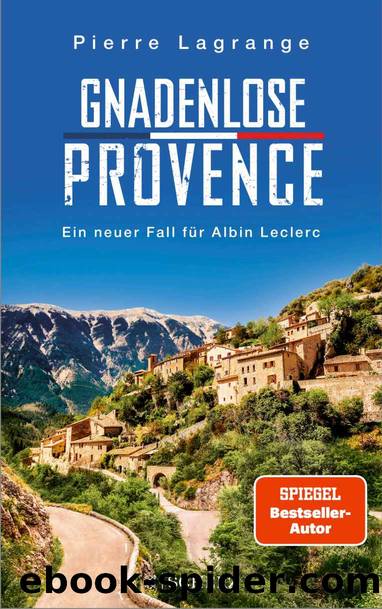 Albin Leclerc 08 - Gnadenlose Provence by Lagrange Pierre
