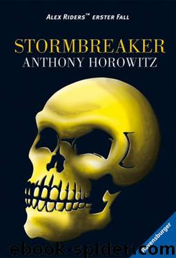 Alex Rider 1: Stormbreaker by Anthony Horowitz