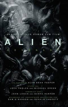 Alien (Film) 5: Alien - Covenant by Alan Dean Foster