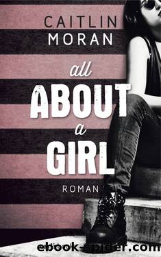 All About a Girl by Moran Caitlin