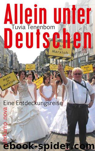 Allein unter Deutschen: Eine Entdeckungsreise (German Edition) by Tenenbom Tuvia