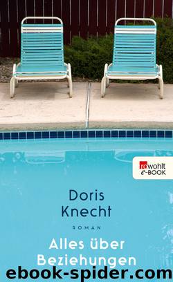 Alles über Beziehungen by Doris Knecht