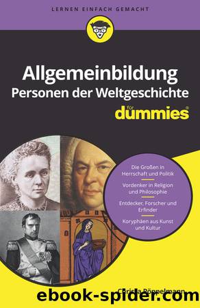 Allgemeinbildung Personen der Weltgeschichte f&uuml;r Dummies by Christa Pöppelmann