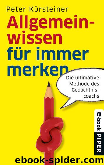 Allgemeinwissen für immer merken (German Edition) by Kürsteiner Peter