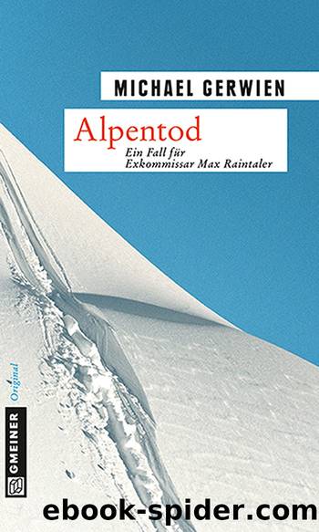 Alpentod - Kriminalroman by Michael Gerwien