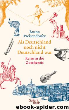 Als Deutschland noch nicht Deutschland war (www.boox.bz) by Bruno Preisendörfer