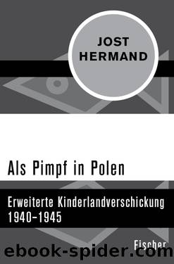 Als Pimpf in Polen. Erweiterte Kinderlandverschickung 1940–1945 by Jost Hermand
