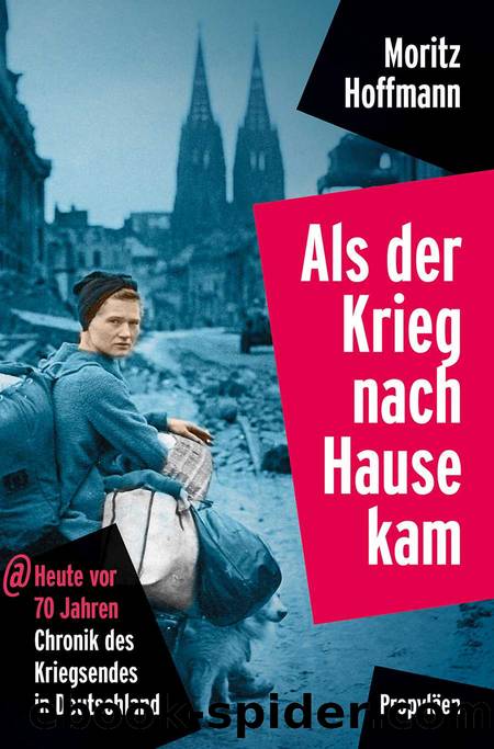 Als der Krieg nach Hause kam (B00PLXQ104) by Moritz Hoffmann