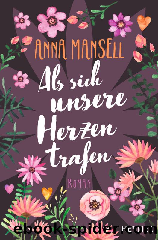 Als sich unsere Herzen trafen: Roman by Anna Mansell